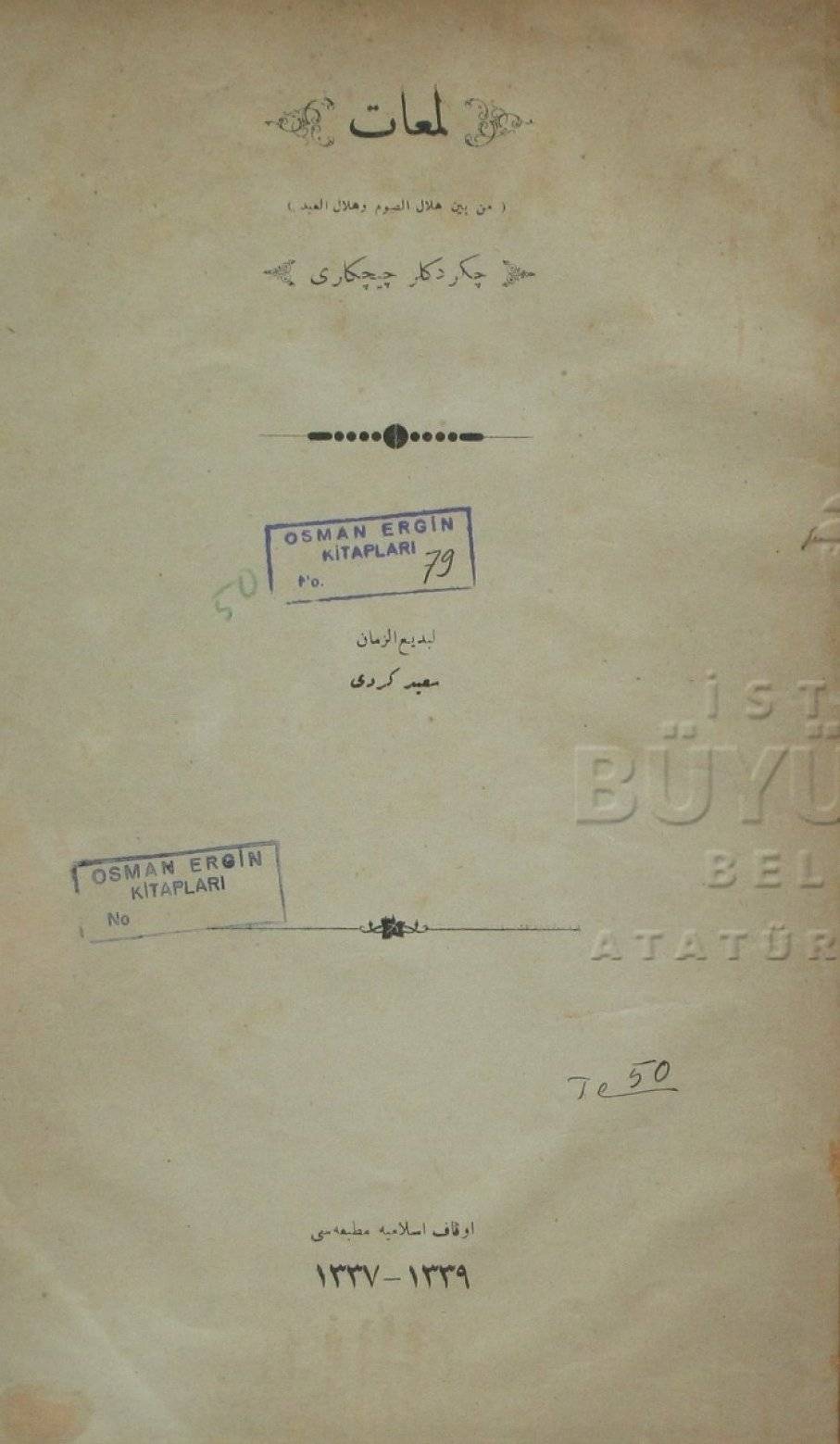 Lema'ât ve Hakikat Çekirdekleri eserlerinin ilk baskıları 1