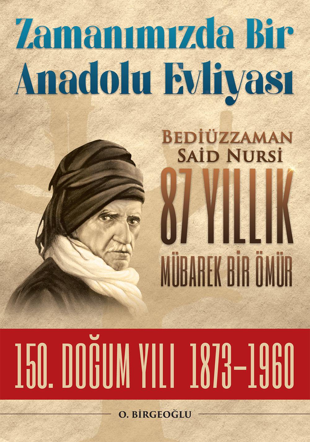 Said Nursi'nin doğum tarihi ve Tarihçe-i Hayat 6