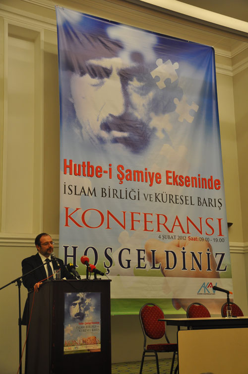 Hutbe-i Şamiye ve İslam Birliği Konferansı 8
