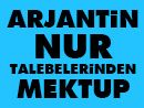 Arjantin Nur Talebelerinden Mektup