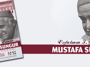 Mustafa Sungur Ağabey Anma Programı