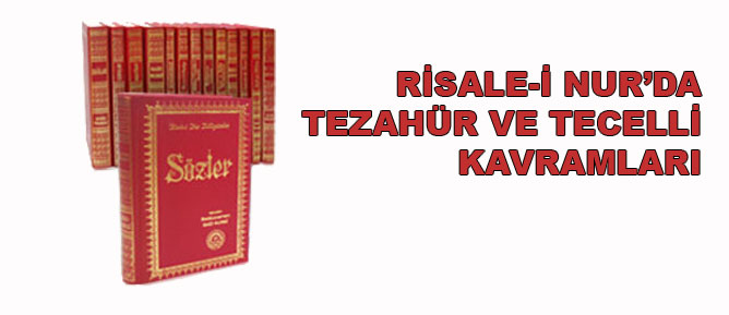 Risale-i Nurda tezahür ve tecelli kavramları