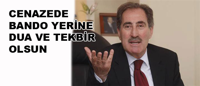 Cenazede bando yerine dua ve tekbir olsun