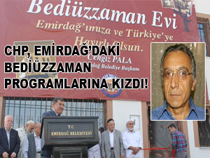 CHP,Emirdağ'daki Said Nursi programlarına kızdı