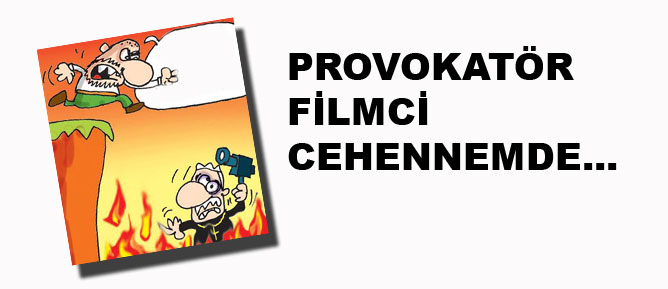 Provokatör filmci cehenneme düşer...