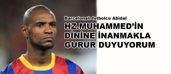 İslam'a inanmakla gurur duyuyorum