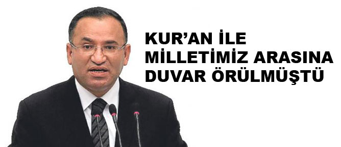 Kur'an ile milletimiz arasına duvar örülmüştü