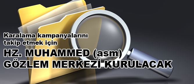 Hz.Muhammed (asm) gözlem merkezi kurulacak