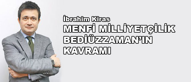 Menfi milliyetçilik Bediüzzaman'ın kavramı
