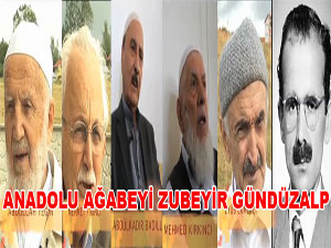 Anadolu Ağabeyi Zubeyir Gündüzalp-VİDEO