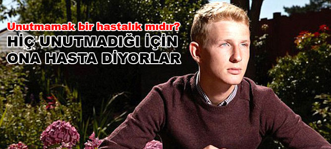 Hiç unutmadığı için ona hasta diyorlar!