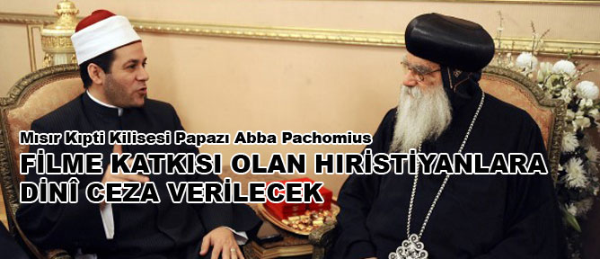 Filme katkısı olan Hıristiyanlara dinî ceza verilecek