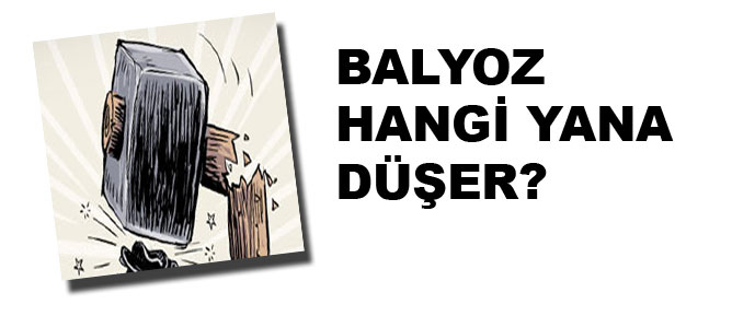 Balyoz hangi yana düşer?