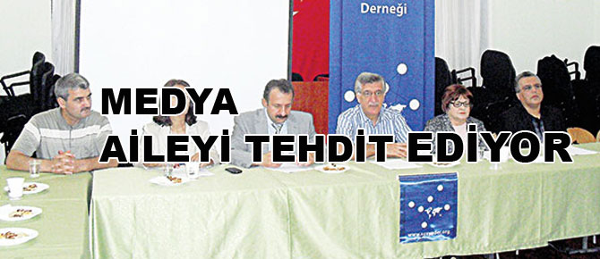 Medya aileyi tehdit ediyor