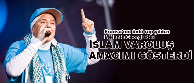 İslam bana varoluş amacımı gösterdi