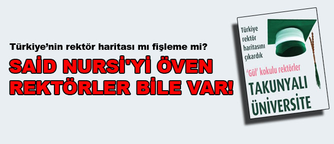 Said Nursi'yi öven rektörler bile var!