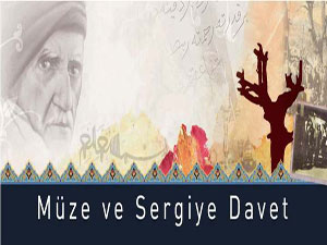 Nur’a Uçan Pervaneler Sergisi ve Müze Açılışı