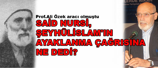 Said Nursi, Şeyhülislam'ın ayaklanma çağrısına ne dedi?