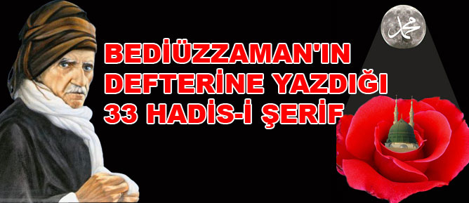 Bediüzzaman'ın defterine yazdığı 33 Hadis-i Şerif