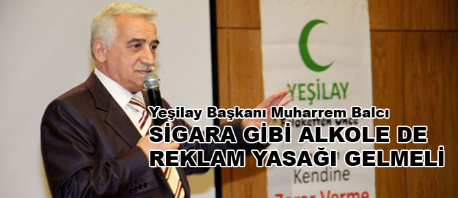 Sigara gibi alkole de reklam yasağı gelmeli