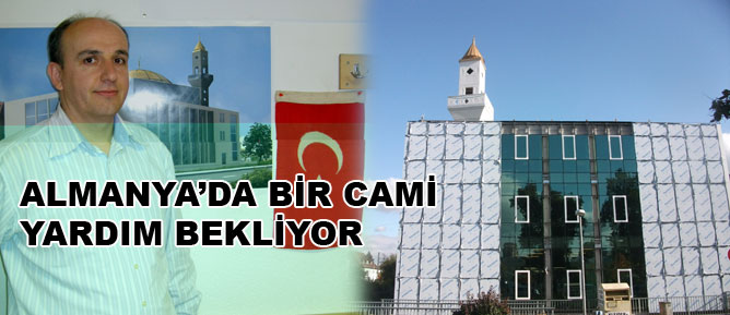 Almanya’da bir cami yardım bekliyor