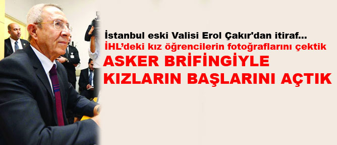 Asker brifingiyle kızların başlarını açtırdık