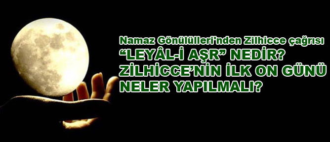 Namaz Gönülülleri'nden Zilhicce çağrısı