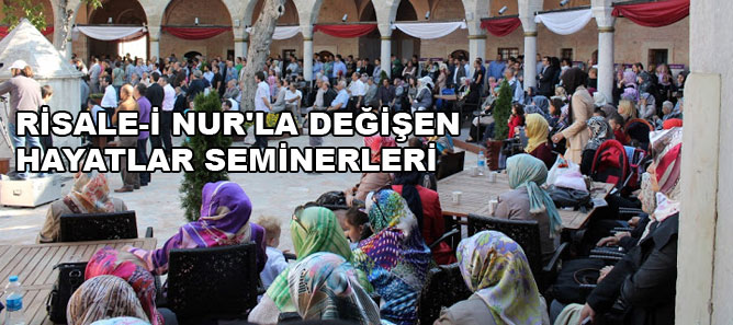 Risale-i Nur'la Değişen Hayatlar Seminerleri