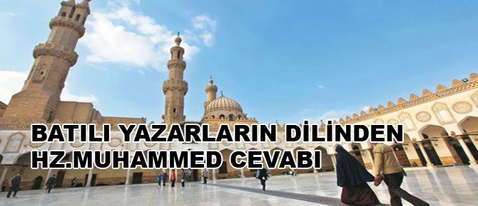 Batılı yazarların dilinden Hz. Muhammed cevabı