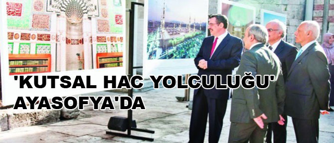 'Kutsal Hac Yolculuğu' Ayasofya'da