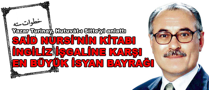 Said Nursi'nin kitabı işgale karşı en büyük isyan bayrağı