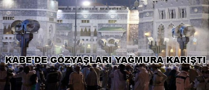 Kabe'de gözyaşları yağmura karıştı