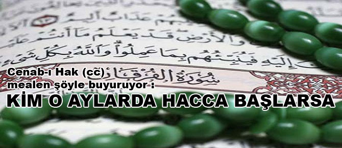 Kim o aylarda hacca başlarsa