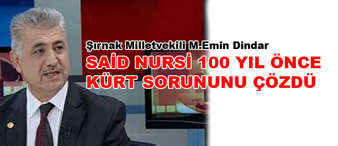 Said Nursi 100 yıl önce Kürt sorununu çözdü