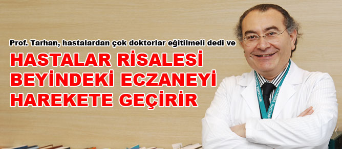Hastalar Risalesi beyindeki eczaneyi harekete geçirir