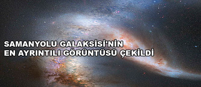 Samanyolu Galaksisi'nin en ayrıntılı görüntüsü