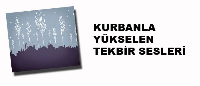 Kurbanla yükselen tekbir sesleri