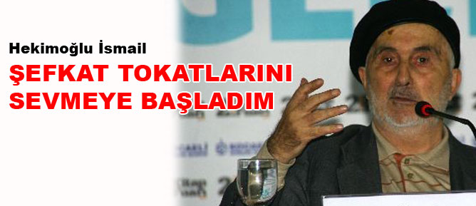 Şefkat tokatlarını sevmeye başladım