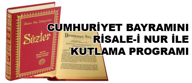 Cumhuriyet Bayramını Risale-i Nur ile Kutlama Programı