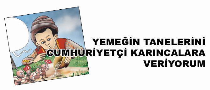 Yemeğin tanelerini cumhuriyetçi karıncalara veriyorum