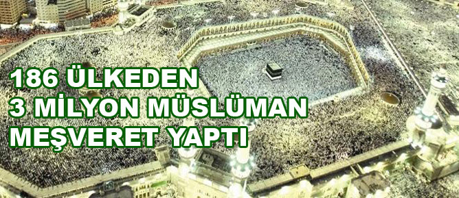 186 ülkeden 3 milyon Müslüman meşveret yaptı