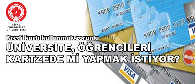 Üniversite, öğrencileri kartzede mi yapmak istiyor?
