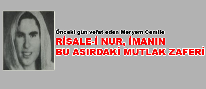 Risale-i Nur imanın bu asırdaki mutlak zaferidir