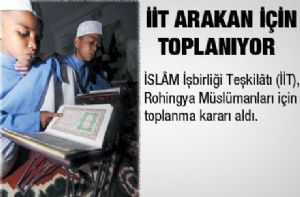 İİT, Arakan için toplanıyor