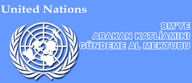 BM'ye Arakan katliamını gündeme al mektubu
