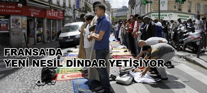 Fransa'da yeni nesil dindar yetişiyor