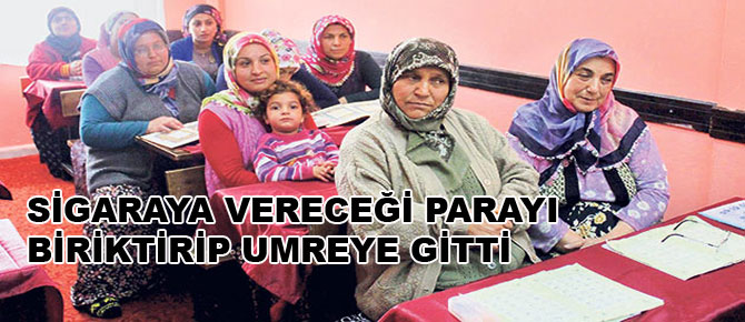 Sigaraya vereceği parayı biriktirip umreye gitti