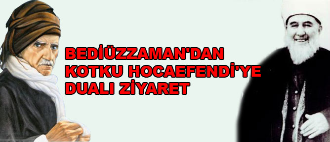 Bediüzzaman'dan Kotku'ya dualı ziyaret