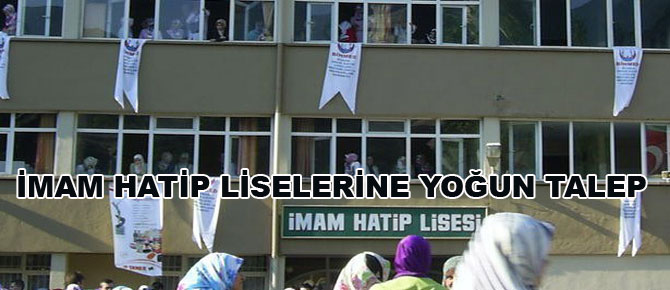 İmam hatip liselerine yoğun talep