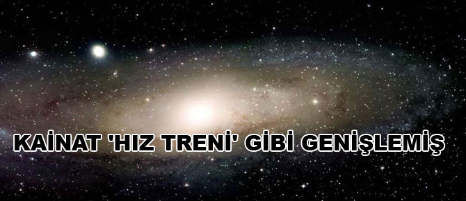 Kainat ‘hız treni’ gibi genişlemiş